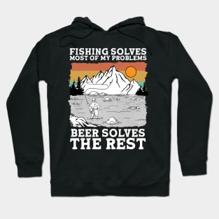 Fishing Solves Most Of My Problems Hoodie